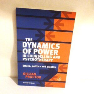 2017 The DYNAMIC of POWER In COUNSELING & PSYCHOTHERAPY Gillian Proctor